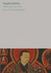 Milarepa and the Art of Discipleship I