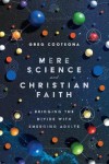 Mere Science and Christian Faith – Bridging the Divide with Emerging Adults