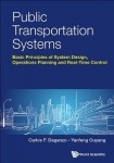 Public Transportation Systems: Principles Of System Design, Operations Planning And Real-time Control
