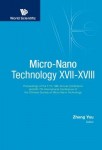 Micro-nano Technology Xvii-xviii - Proceedings Of The 17th-18th Annual Conference And 6th-7th International Conference Of The Chinese Society Of Micro