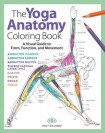 Yoga Anatomy Coloring Book, The
