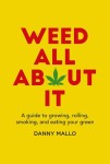Weed All About It