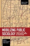 Mobilizing Public Sociology