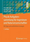 Physik Aufgabensammlung fur Ingenieure und Naturwissenschaftler