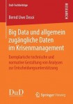 Big Data und allgemein zugangliche Daten im Krisenmanagement