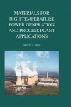 Materials for High Temperature Power Generation and Process Plant Applications