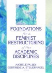 Foundations for a Feminist Restructuring of the Academic Disciplines