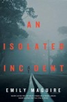 Isolated Incident