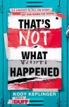 That's Not What Happened