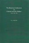 Botanical Collections of Colonel and Mrs Walker