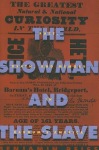 Showman and the Slave