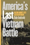 America's Last Vietnam Battle