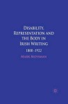 Disability, Representation and the Body in Irish Writing