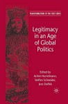Legitimacy in an Age of Global Politics