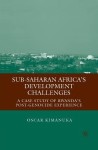 Sub-Saharan Africa’s Development Challenges