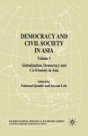 Democracy and Civil Society in Asia: Volume 1