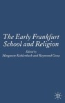 Early Frankfurt School and Religion