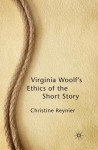 Virginia Woolf’s Ethics of the Short Story