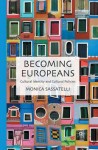 Becoming Europeans