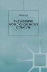 Widening World of Children’s Literature
