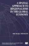 Spatial Approach to Regionalisms in the Global Economy