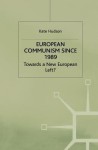 European Communism since 1989