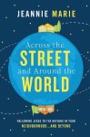 Across the Street and Around the World