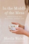 In the Middle of the Mess