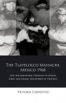 Tlatelolco Massacre, Mexico 1968, and the Emotional Triangle of Anger, Grief and Shame