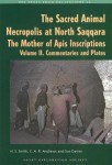 Sacred Animal Necropolis at North Saqqara: The Mother of Apis Instructions
