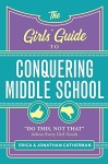 Girls' Guide to Conquering Middle School