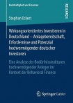 Wirkungsorientiertes Investieren in Deutschland – Anlagebereitschaft, Erfordernisse und Potenzial hochvermogender deutscher Investoren