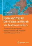 Rechte und Pflichten beim Einbau und Betrieb von Rauchwarnmeldern