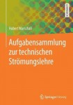 Aufgabensammlung zur technischen Stromungslehre