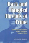 Dark & Tangled Threads of Crime