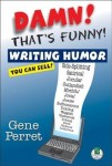 Damn! Thats Funny!