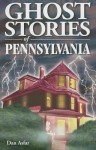 Ghost Stories of Pennsylvania