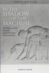 In The Shadow of the Machine