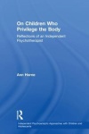 On Children Who Privilege the Body