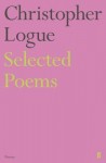 Selected Poems of Christopher Logue