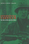 Inventing Vietnam – The War in Film and Television