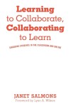 Learning to Collaborate, Collaborating to Learn
