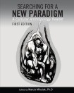 Searching for a New Paradigm