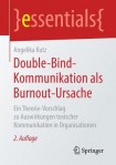 Double-Bind-Kommunikation als Burnout-Ursache