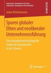 Spuren globaler Eliten und neoliberaler Unternehmensfuhrung
