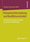 Kriegsberichterstattung und Konfliktsensitivitat