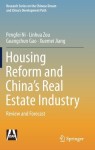 Housing Reform and China’s Real Estate Industry