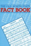 Old North State Fact Book