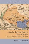 Scottish Presbyterianism Re-established