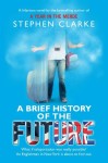 Brief History of the Future